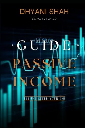 A Guide to Passive Income: The 5-9 After Your 9-5