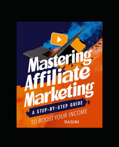 "Mastering YouTube Affiliate Marketing: A Step-by-Step Guide to Boost Your Income"