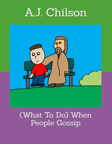 (What To Do) When People Gossip