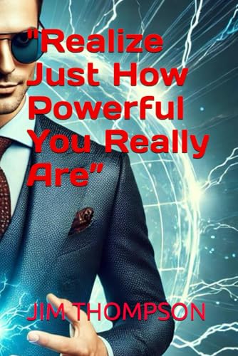 "Realize Just How Powerful You Really Are"