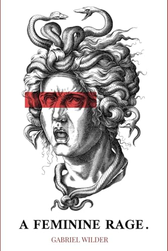 A Feminine Rage