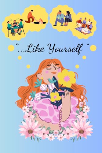 ...Like Yourself