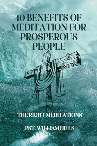 10 benefits of meditation for prosperous people.:  The Right Meditations