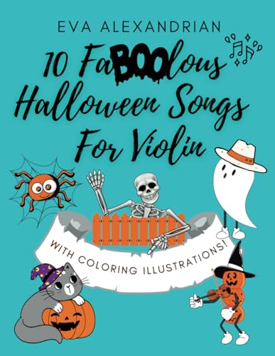 10 FaBOOlous Halloween Songs For Violin: For Violin Beginners Of All Ages