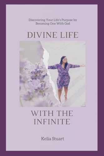 A Divine Life with the Infinite