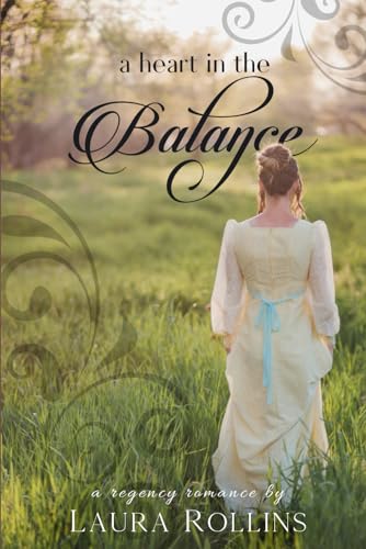A Heart In The Balance: A Lockhart Sweet Regency Romance