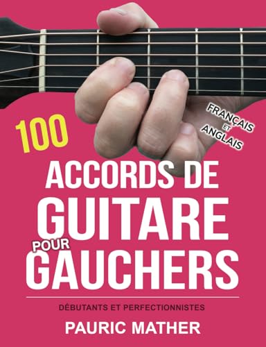 100 Accords De Guitare Pour Gauchers