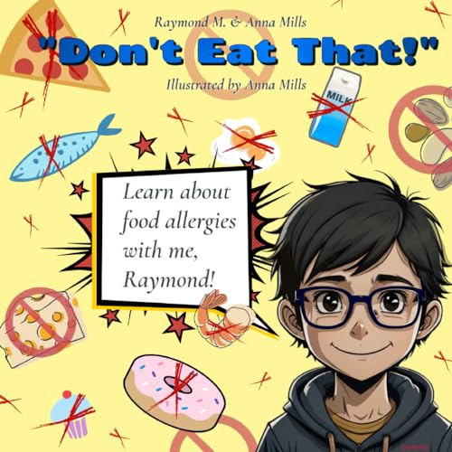 "Don't Eat That!": Learning About Food Allergies with Raymond