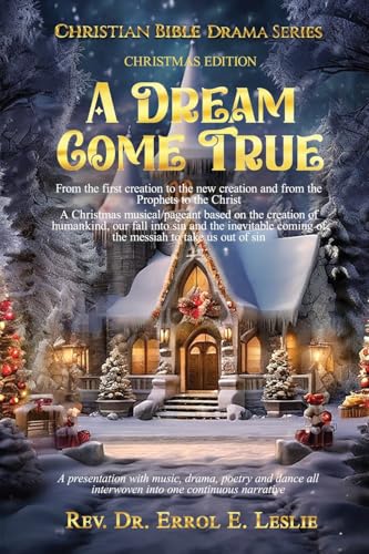 A Dream Come True: From the first Creation to the new creation and from  the prophets to the Christ